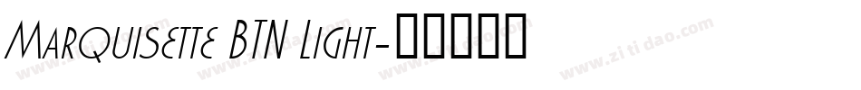 Marquisette BTN Light字体转换